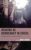Reading as Democracy in Crisis (eBook, ePUB)