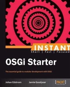 Instant OSGi Starter (eBook, PDF) - Goodyear, Jamie