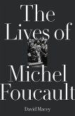 The Lives of Michel Foucault (eBook, ePUB)