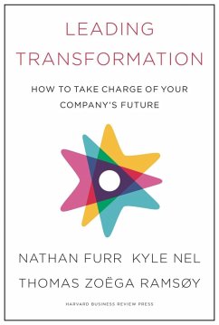 Leading Transformation (eBook, ePUB) - Furr, Nathan; Nel, Kyle; Ramsoy, Thomas Zoega