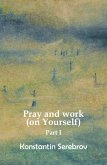 Pray and work (on Yourself) (eBook, ePUB)