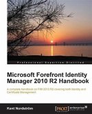 Microsoft Forefront Identity Manager 2010 R2 Handbook (eBook, PDF)