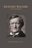 Richard Wagner and His World (eBook, ePUB)