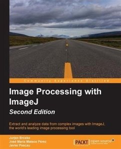 Image Processing with ImageJ - Second Edition (eBook, PDF) - Broeke, Jurjen