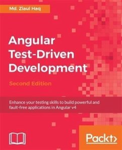 Angular Test-Driven Development - Second Edition (eBook, PDF) - Haq, Md. Ziaul