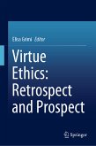 Virtue Ethics: Retrospect and Prospect (eBook, PDF)