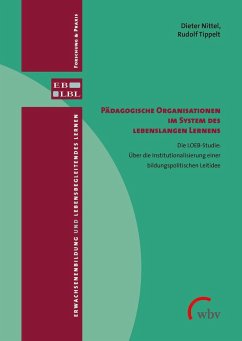 Pädagogische Organisationen im System des lebenslangen Lernens - Nittel, Dieter;Tippelt, Rudolf