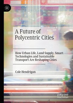 A Future of Polycentric Cities - Hendrigan, Cole