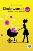 Kinderwunsch 3.0. Berichte aus der Tabuzone (eBook, ePUB)