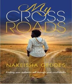 My Crossroads (eBook, ePUB) - Geddes, Nakeisha