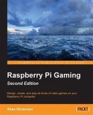 Raspberry Pi Gaming - Second Edition (eBook, PDF)