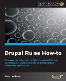 Drupal Rules How-To (eBook, PDF)