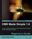 CMS Made Simple 1.6 Beginner's Guide (eBook, PDF)