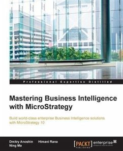 Mastering Business Intelligence with MicroStrategy (eBook, PDF) - Anoshin, Dmitry