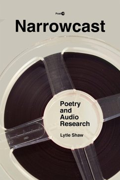 Narrowcast (eBook, ePUB) - Shaw, Lytle