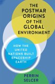 The Postwar Origins of the Global Environment (eBook, ePUB)