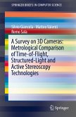 A Survey on 3D Cameras: Metrological Comparison of Time-of-Flight, Structured-Light and Active Stereoscopy Technologies (eBook, PDF)