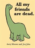 All My Friends Are Dead (eBook, PDF)