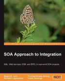 SOA Approach to Integration: XML, Web services, ESB, and BPEL in real-world SOA projects (eBook, PDF)