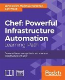 Chef: Powerful Infrastructure Automation (eBook, PDF)