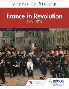 Access to History: France in Revolution 1774-1815 Sixth Edition (eBook, ePUB) - Rees, Dylan; Townson, Duncan