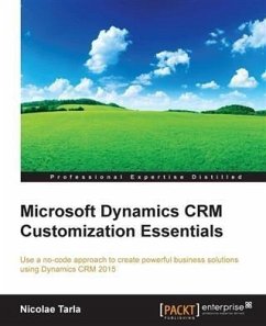 Microsoft Dynamics CRM Customization Essentials (eBook, PDF) - Tarla, Nicolae