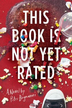 This Book Is Not Yet Rated (eBook, ePUB) - Bognanni, Peter