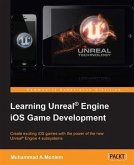 Learning Unreal(R) Engine iOS Game Development (eBook, PDF)