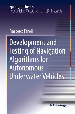 Development and Testing of Navigation Algorithms for Autonomous Underwater Vehicles (eBook, PDF) - Fanelli, Francesco