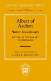 Albert of Aachen: Historia Ierosolimitana, History of the Journey to Jerusalem (eBook, PDF)