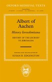 Albert of Aachen: Historia Ierosolimitana, History of the Journey to Jerusalem (eBook, PDF)
