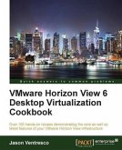 VMware Horizon View 6 Desktop Virtualization Cookbook (eBook, PDF)