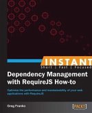 Instant Dependency Management with RequireJS How-to (eBook, PDF)