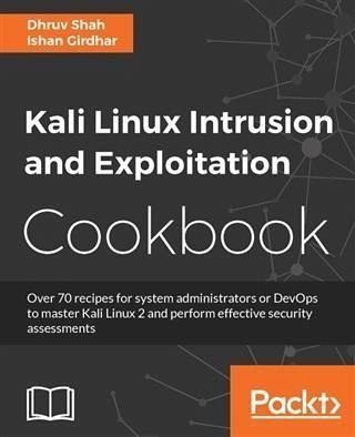 Kali Linux Intrusion and Exploitation Cookbook (eBook, PDF) Kali Linux Intrusion and Exploitation Cookbook (eBook, PDF)