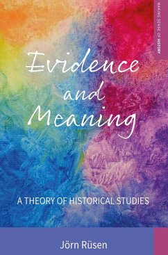 Evidence and Meaning (eBook, ePUB) - Rüsen, Jörn