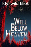 Well Below Heaven (eBook, ePUB)