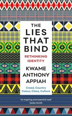 The Lies That Bind (eBook, ePUB) - Appiah, Kwame Anthony