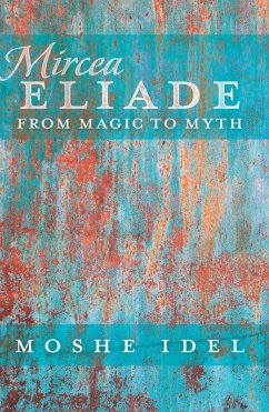 Mircea Eliade (eBook, ePUB) - Idel, Moshe