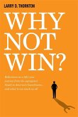 Why Not Win? (eBook, ePUB)