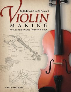 Violin Making, Second Edition Revised and Expanded (eBook, ePUB) - Ossman, Bruce
