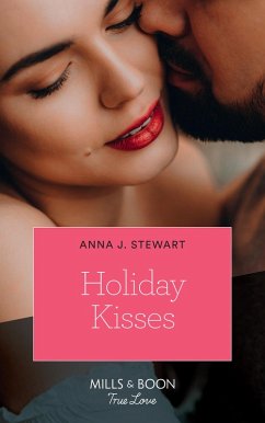 Holiday Kisses (Mills & Boon True Love) (Butterfly Harbor Stories, Book 5) (eBook, ePUB) - Stewart, Anna J.