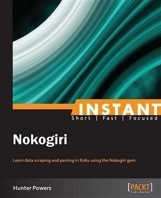 Instant Nokogiri (eBook, PDF)