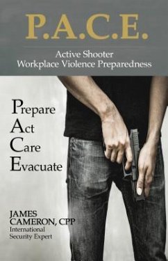 Active Shooter - Workplace Violence Preparedness: P.A.C.E. (eBook, ePUB) - Cameron, Cpp