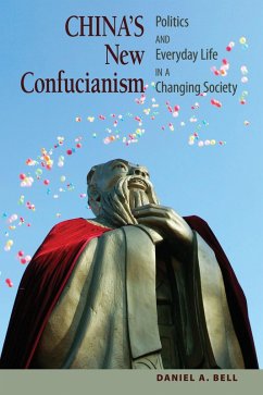 China's New Confucianism (eBook, ePUB) - Bell, Daniel A.