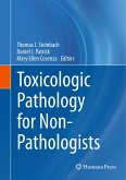 Toxicologic Pathology for Non-Pathologists