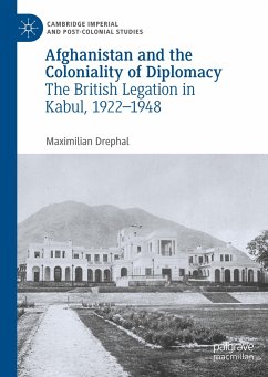 Afghanistan and the Coloniality of Diplomacy - Drephal, Maximilian