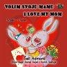 Volim svoju mamu I Love My Mom (Serbian... - Bild 1