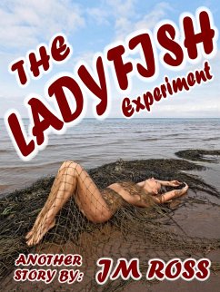 The LadyFish Experiment (eBook, ePUB) - Ross, Jm