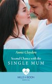 Second Chance With The Single Mum (Mills & Boon Medical) (London Heroes, Book 2) (eBook, ePUB)