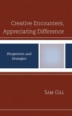 Creative Encounters, Appreciating Difference (eBook, ePUB)